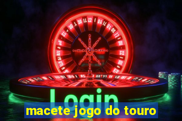 macete jogo do touro